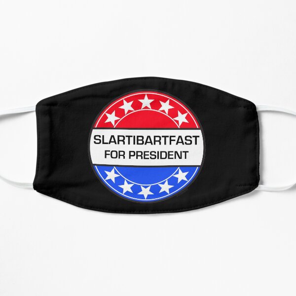 SLARTIBARTFAST FOR PRESIDENT Mask