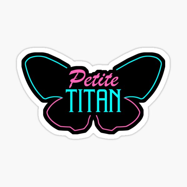 petite TITAN Sticker