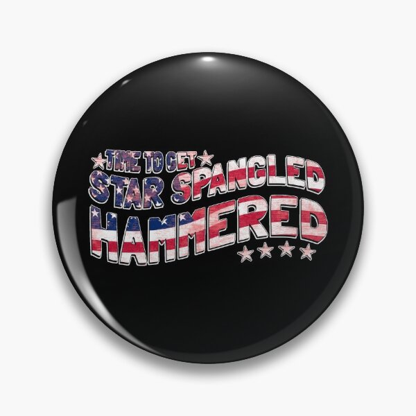 Item preview, Time to Get Star Spangled Hammered 4th of July designed and sold by flippinsg.