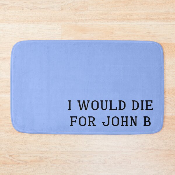 Item preview, Copy of I would die for John B designed and sold by chicnleesh.