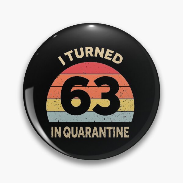 Item preview, I Turned 63 In Quarantine designed and sold by foxredb.