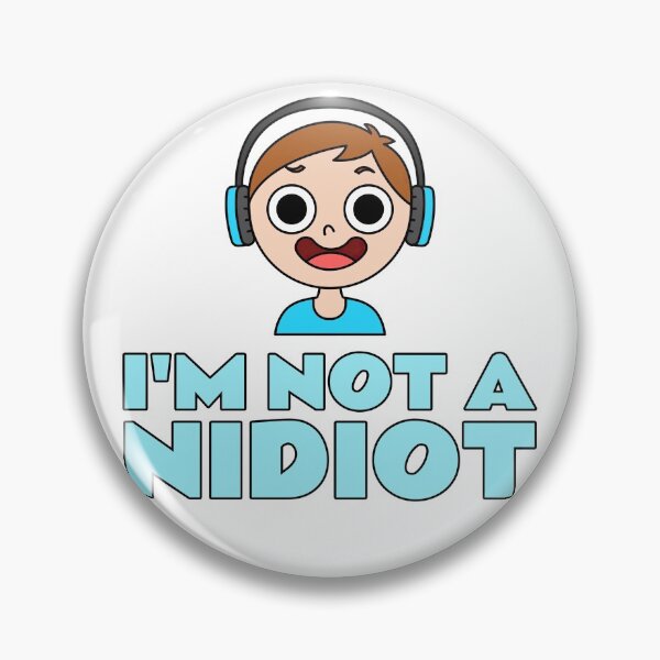 Item preview, I'm not a nidiot.  designed and sold by PrintPit.