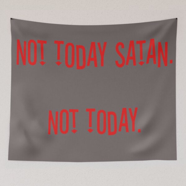 Item preview, Not Today Satan designed and sold by -JustJames-.