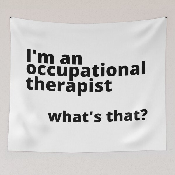 Item preview, i'm an occupational therapist designed and sold by LeighAnne64.