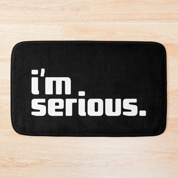 Item preview, i'm serious designed and sold by Andy Mako.