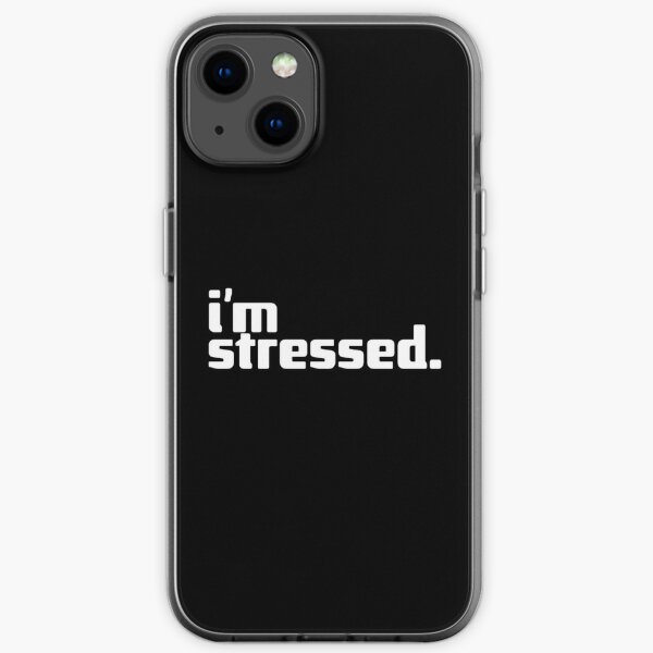 i'm stressed iPhone Soft Case