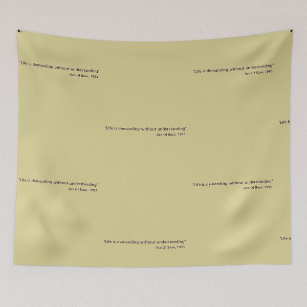 Item preview, Ace Of Base Quote designed and sold by andrewalcock.