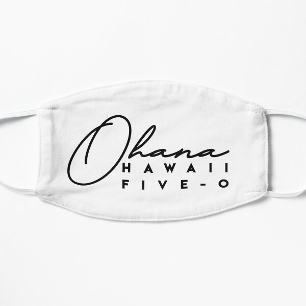 Ohana - Hawaii Five-0 Mascarilla plana