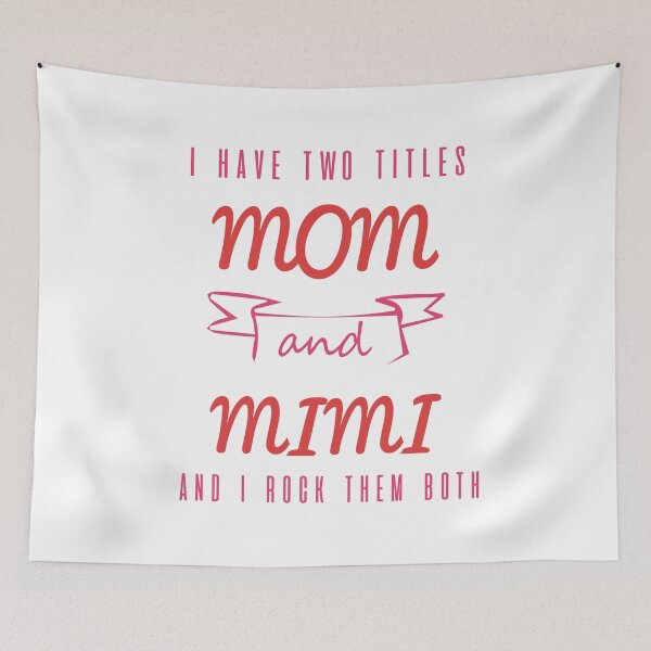 Item preview, Mom Shirt - I Have Two Titles Mom and Mimi and I Rock Them Both  designed and sold by abdellaoui.