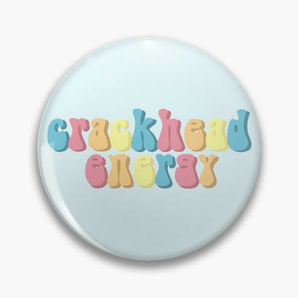 Item preview, crackhead energy designed and sold by katieroscher.