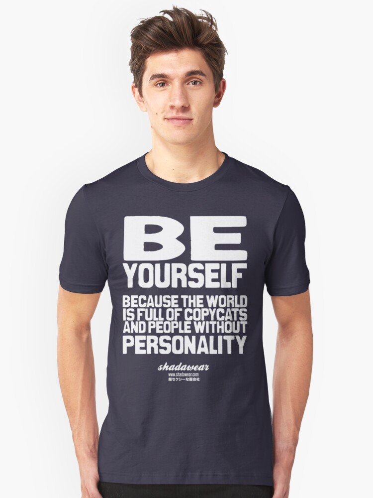 be yourself t shirt