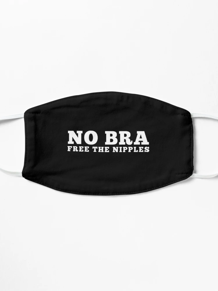 Copie de No Bra Club T-Shirt Free The Nipples Feminist Sexy Hot