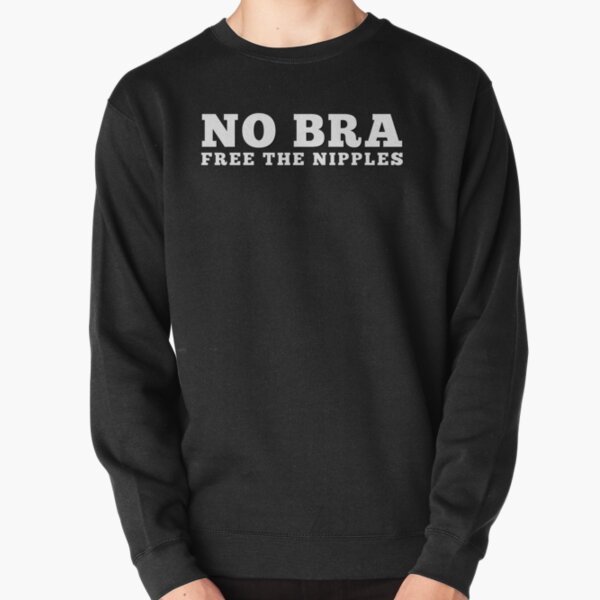 No Bra Club Tee Sweat or Hoodie Feminist T-shirt, NO BRA TEAM, No Bra  T-shirt, No Bras Club Feminist Hoodie, Girl Power Feminist Sweatshirt -   Finland