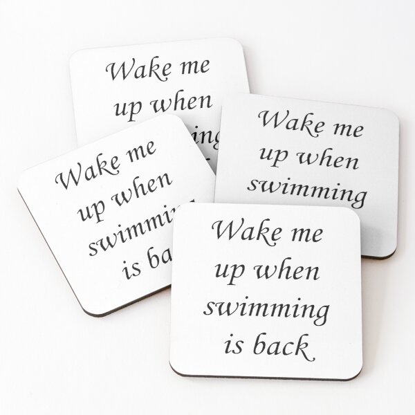 Item preview, Wake Me Up When Swimming Is Back  designed and sold by Water Sports and Safety.