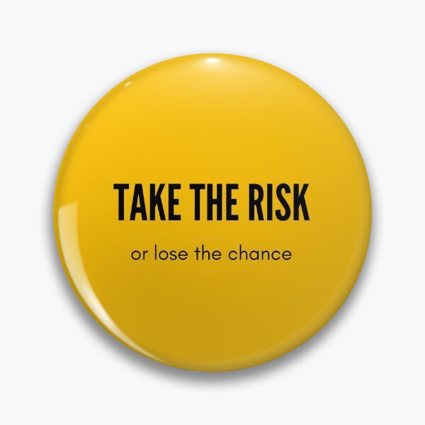 Item preview, TAKE THE RISK OR LOSE THE CHANCE designed and sold by Inspirationmotivation.