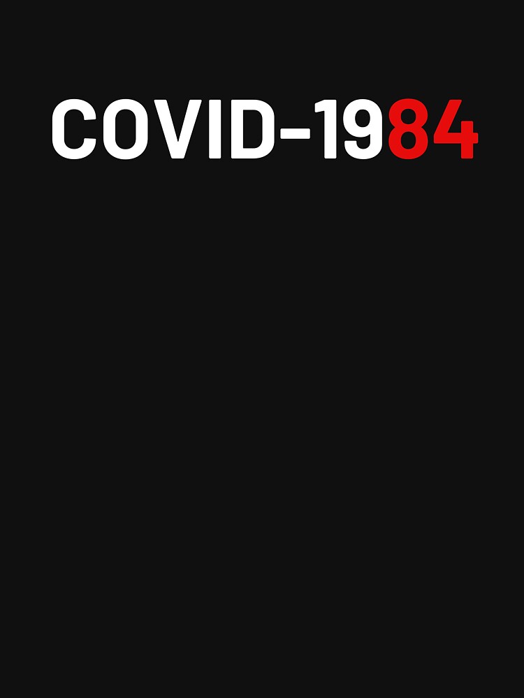 Aperçu 7 sur 7. T-shirt classique avec l'œuvre Covid-1984 créée et vendue par oliveribanez.
