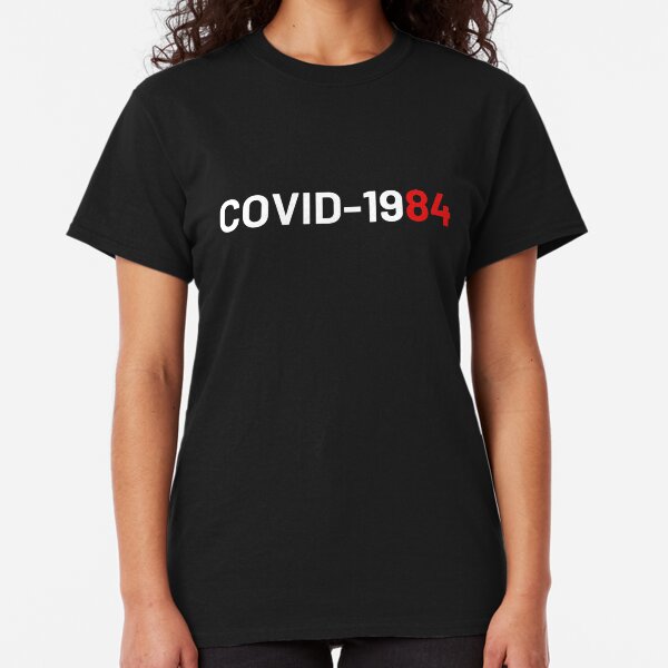 Covid-1984 Classic T-Shirt