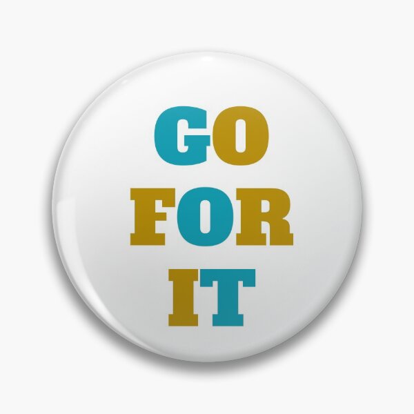 Item preview, GO FOR IT designed and sold by Inspirationmotivation.