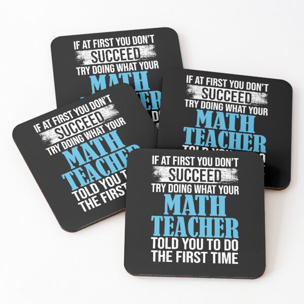 Item preview, If At First You Don't  Succeed Try Doing What Your Math Teacher Told You To Do The First Time designed and sold by Merch By ika.