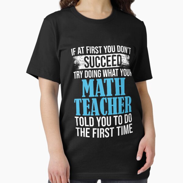 Item preview, Si al principio no tiene éxito, intente hacer lo que su maestro de matemáticas le dijo que hiciera la primera vez designed and sold by Merch By ika.