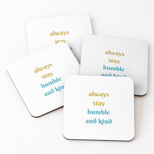 Item preview, ALWAYS STAY HUMBLE AND KIND designed and sold by Inspirationmotivation.