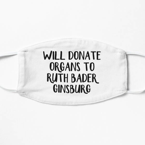 Will donate organs to Ruth Bader Ginsburg Mask