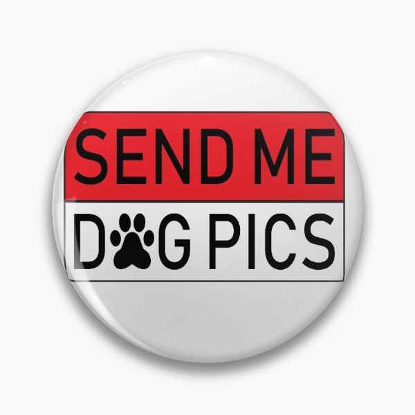 Item preview, Send Me Dog Pics  funny dogs lover quote gift designed and sold by aghlessan.