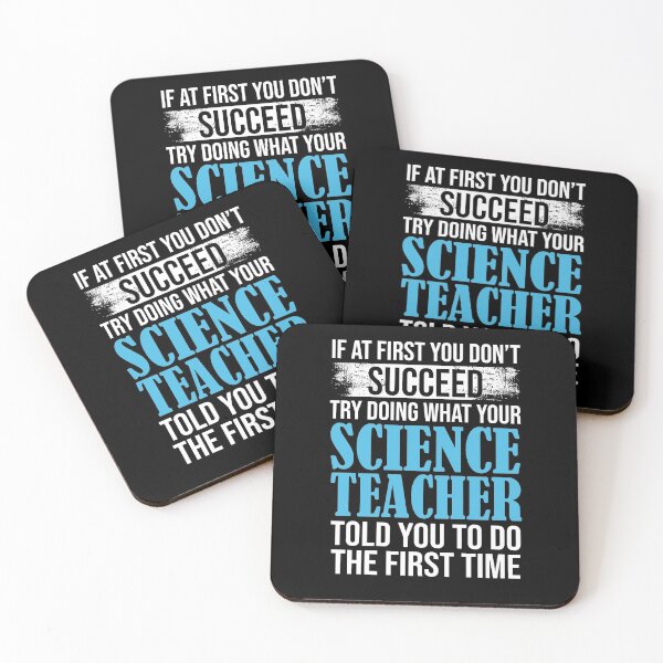 Item preview, If At First You Don't  Succeed Try Doing What Your Science Teacher Told You To Do The First Time designed and sold by Merch By ika.
