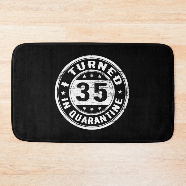 Item preview, I Turned 35 in Quarantine Funny Birthday Gift In Quarantine - All ages designed and sold by AnimaLovers.