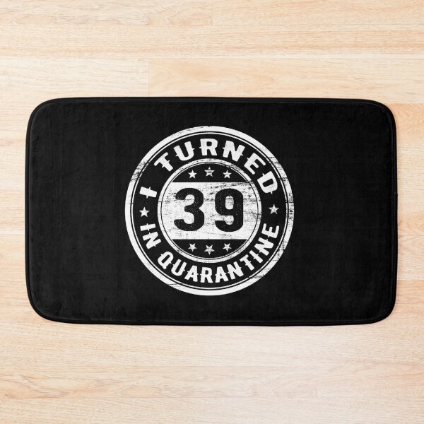 Item preview, I Turned 39 in Quarantine Funny Birthday Gift In Quarantine - All ages designed and sold by AnimaLovers.