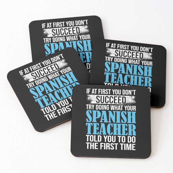 Item preview, If At First You Don't  Succeed Try Doing What Your Spanish Teacher Told You To Do The First Time designed and sold by Merch By ika.