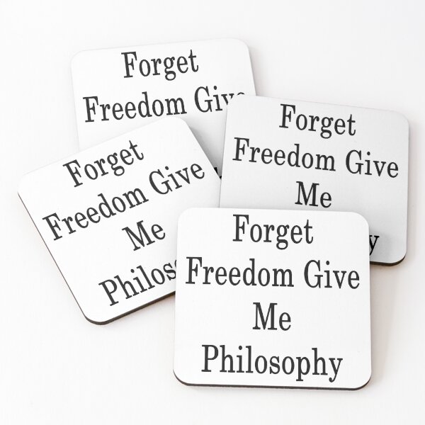 Item preview, Forget Freedom Give Me Philosophy  designed and sold by supernova23.