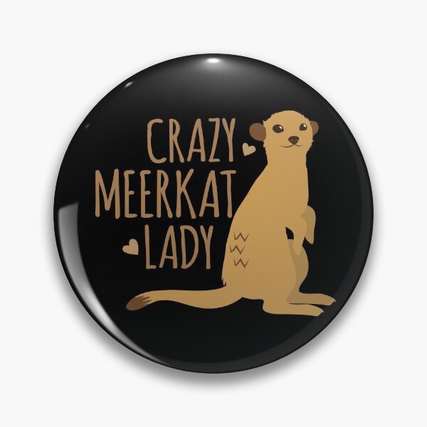 Item preview, Crazy Meerkat Lady designed and sold by jazzydevil.