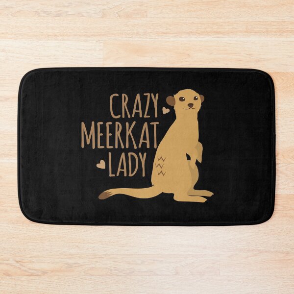 Item preview, Crazy Meerkat Lady designed and sold by jazzydevil.