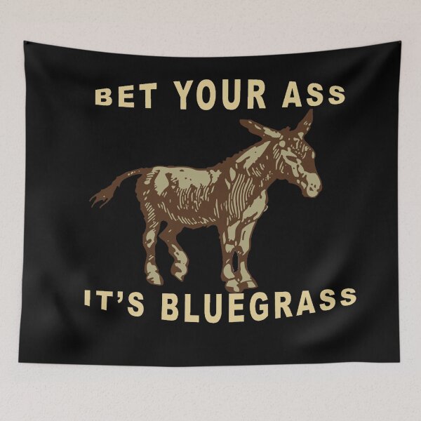 Item preview, Bet Your Bluegrass designed and sold by Slydell1.