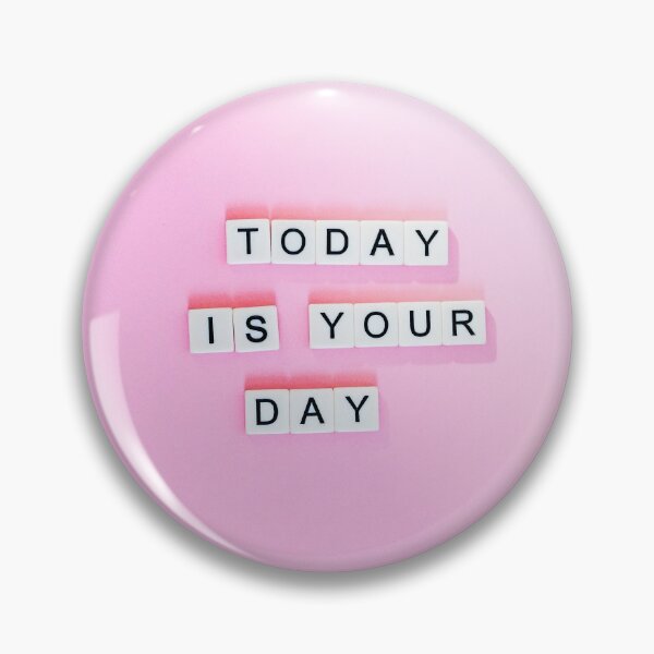 Item preview, Today is your day designed and sold by AstonCanelli.