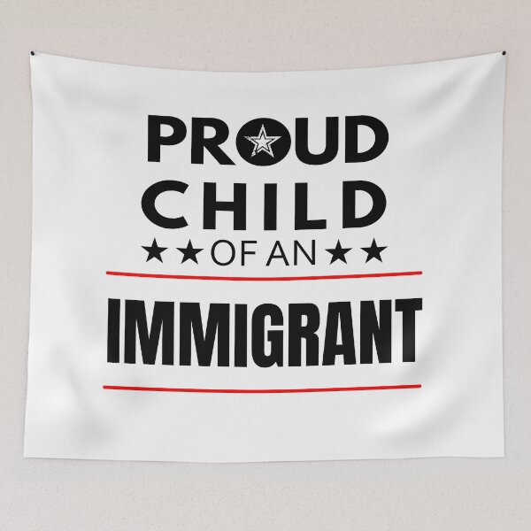 Item preview, Proud child of an immigrant  designed and sold by GranadaStore.