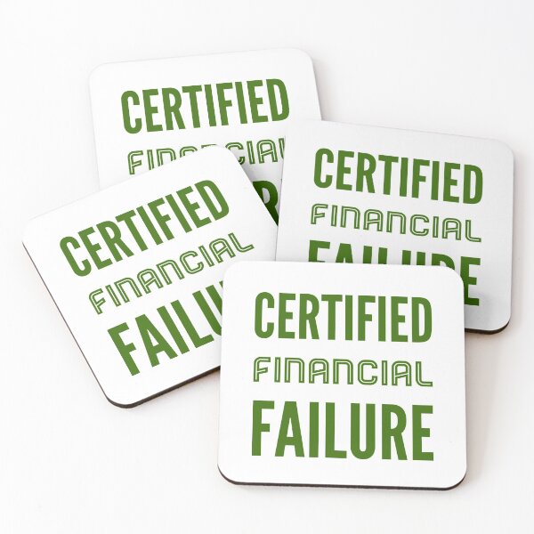 Item preview, Certified Financial Failure designed and sold by OfferHeat.