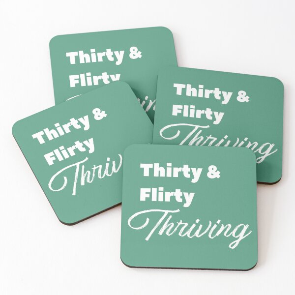 Item preview, Thirty, Flirty & Thriving | 13 going on 30 movie | 30th birthday gift idea designed and sold by Dunncredible.