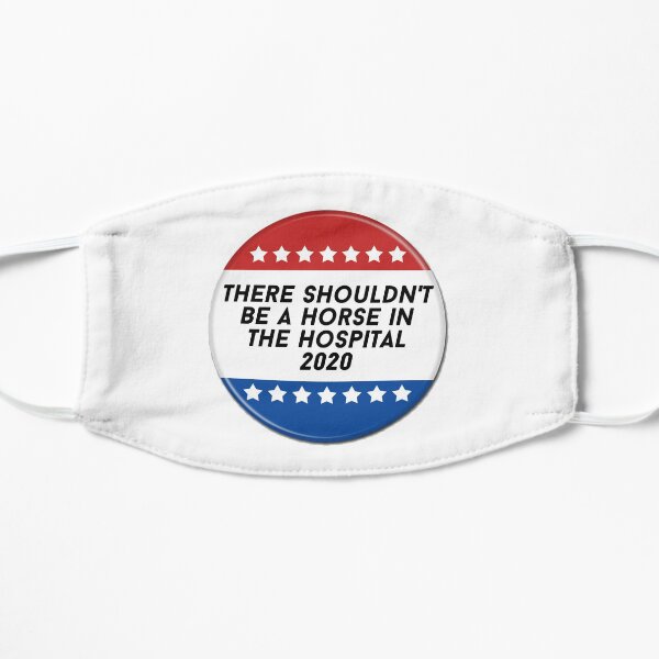 Horse in the Hospital- John Mulaney Quote Mask