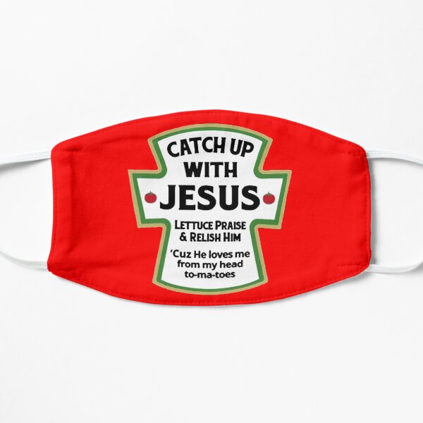 Catch up with JESUS - Jesus T Shirts - I love Jesus T Shirt Flat Mask