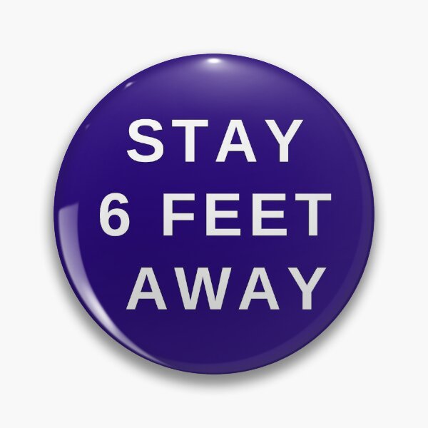 Item preview, Stay 6 feet Away  designed and sold by NotoriousGalaxy.