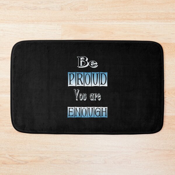 Item preview, Be proud you are enough designed and sold by adnane4off.