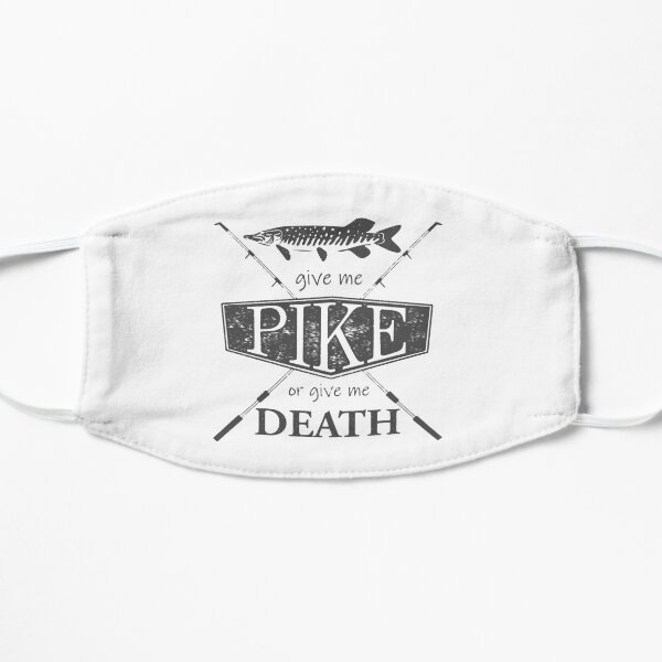 Give Me Pike or Give Me Death - Dark Grey Mask