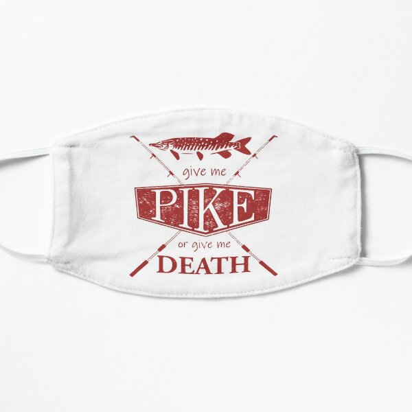 Give Me Pike or Give Me Death - Red Flat Mask