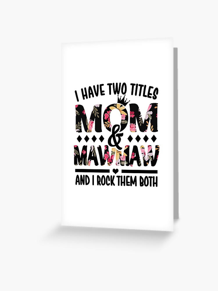 I Have Two Titles Mom and Meme Svg I Rock Them Both Grandma 