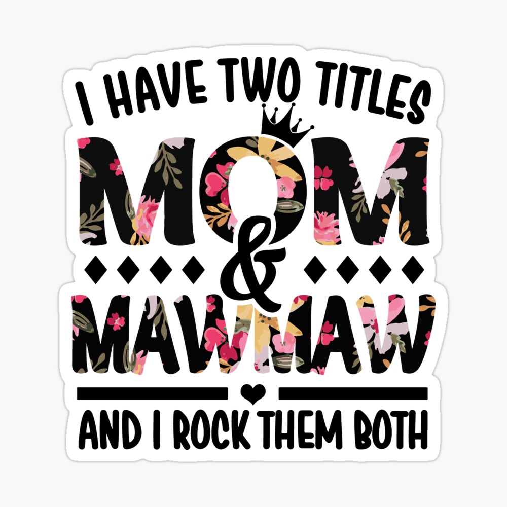 I Have Two Titles Mom and Meme Svg I Rock Them Both Grandma 