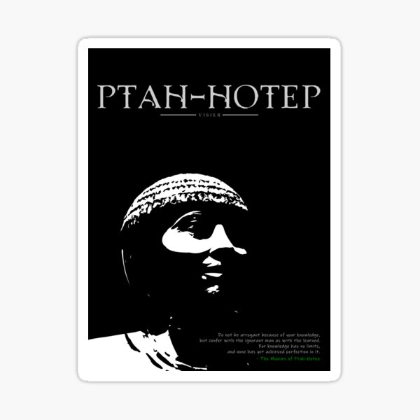 A Quote By Ptah-Hotep Sticker