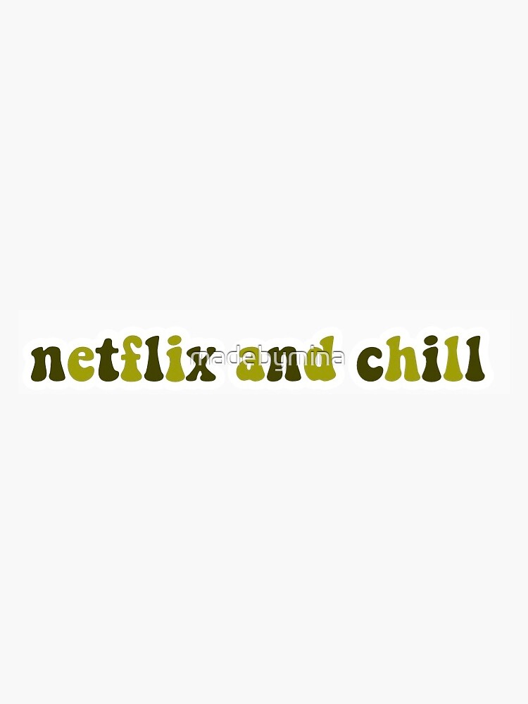 "green netflix and chill sticker" Sticker for Sale by madebymina