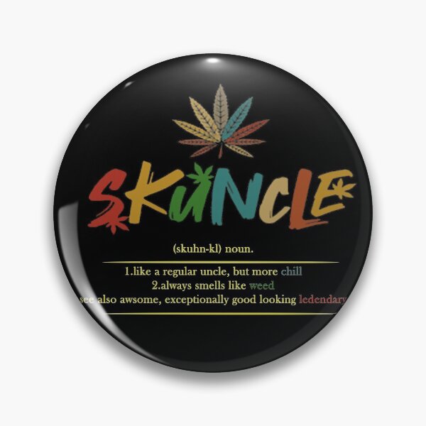 Item preview, SKUNCLE UNCLE T-shirts (skuhn-kl) noun , like a regular uncle, but more chill always smells like weed see also awsome, exceptionally good looking ledendary designed and sold by Herodz.